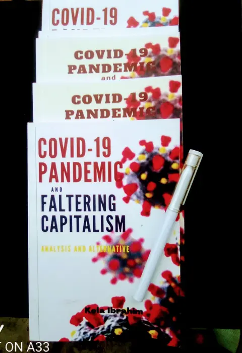 Covid-19 Pandemic and Faltering Capitalism: Analysis and Alternatives