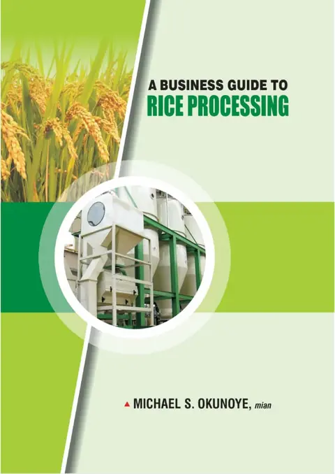 A BUSINESS GUIDE TO RICE PROCESSING