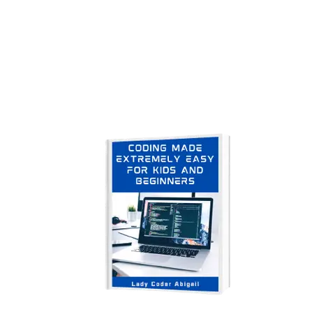 CODING MADE EXTREMELY EASY FOR KIDS AND BEGINNERS
