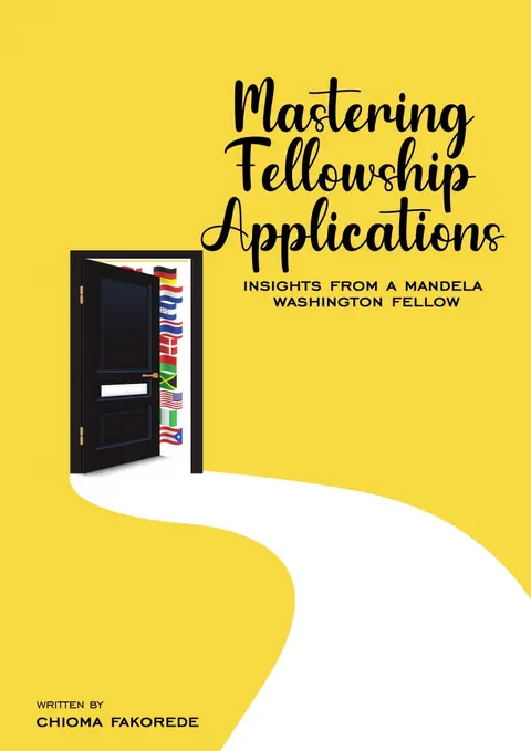 Mastering Fellowship Applications - Insights From An Mandela Washington Fellow