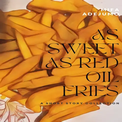As Sweet As Red Oil Fries