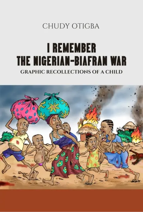 I Remember the Nigerian-Biafran War