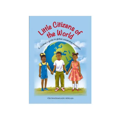 Little Citizens of the World: A Children's Guide to Global Citizenship Education