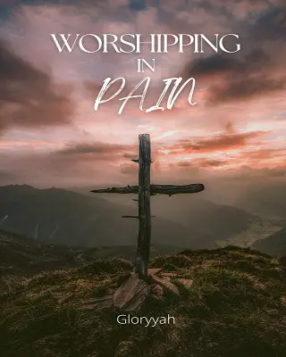 Worshipping in Pain