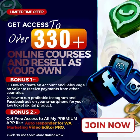 Morw than 330+ courses you can access and resell to make money today