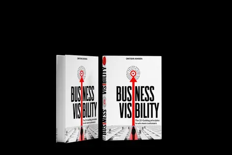 Business Visibility: The 25 Guiding Principles to Win More Customers