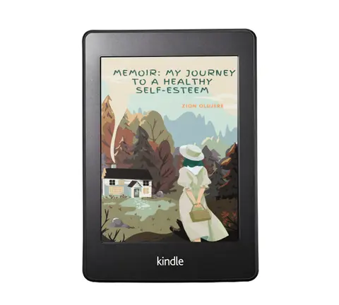Memoir; My Journey To a Healthy Self Esteem
