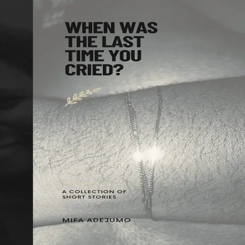 When Was The Last Time You Cried?