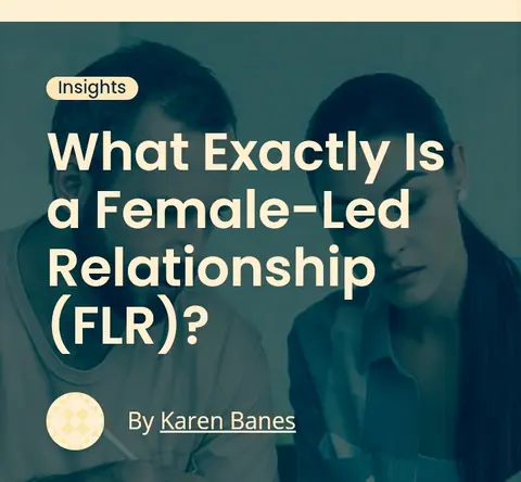 Female led relationship (Written)