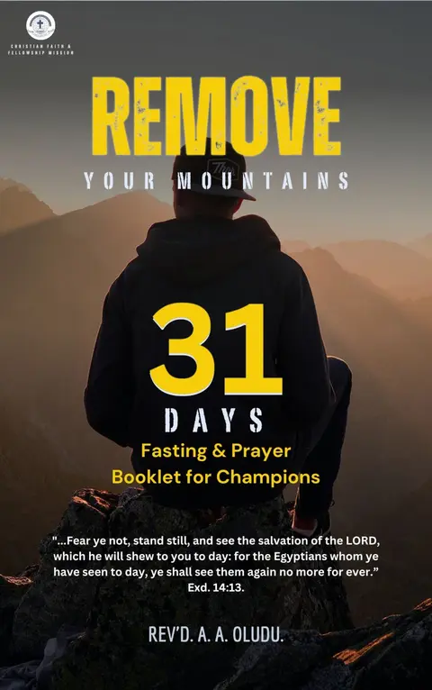 REMOVE YOUR MOUNTAINS - 31 DAYS PRAYER MANUAL FOR CHAMPIONS