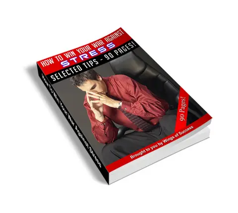 How to win your war Against Stress