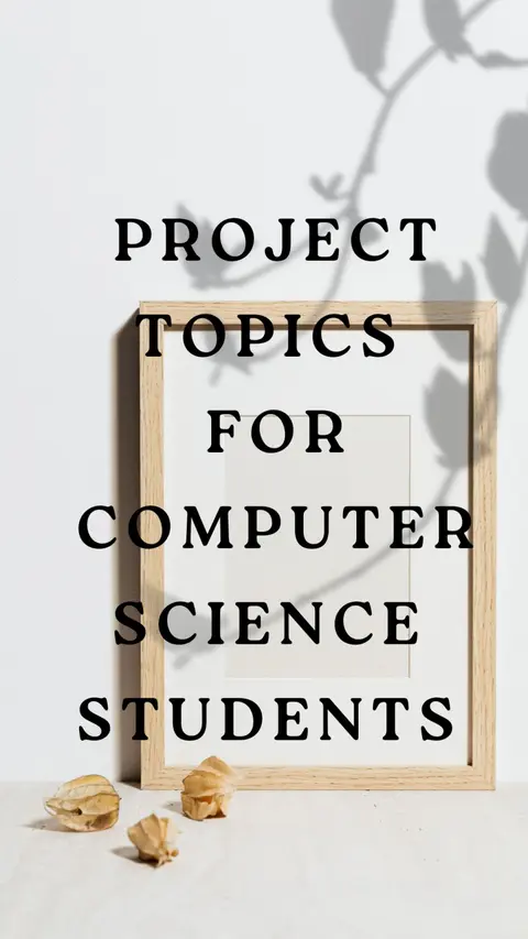 PROJECT TOPICS FOR COMPUTER SCIENCE