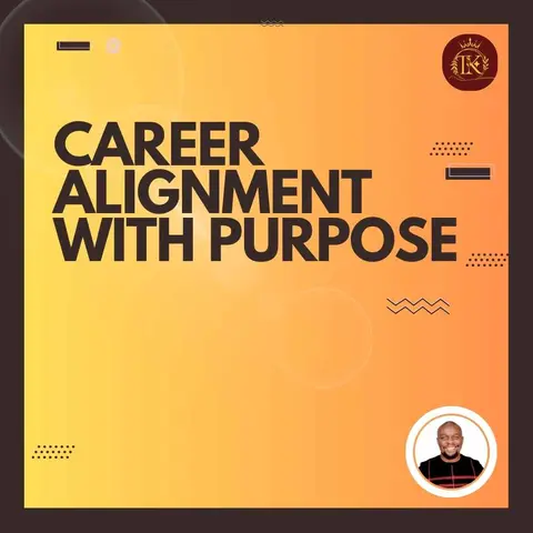 CAREER ALIGNMENT WITH PURPOSE