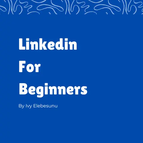 LinkedIn For Beginners