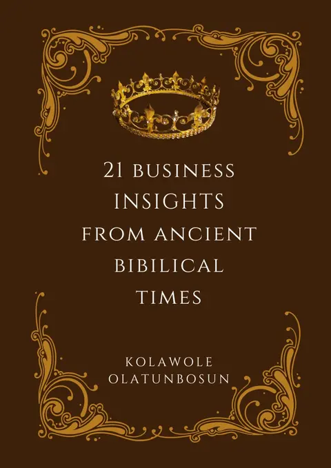 21 Business Insights from Ancient Bibilical Times