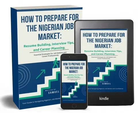How to Prepare for the Nigerian Job Market: Resume Building, Interview Tips, and Career Planning.