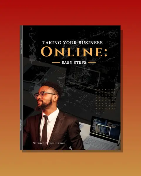 TAKING YOUR BUSINESS ONLINE: BABY STEPS