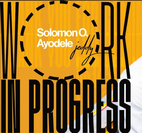 Work In Progress - Solomon O. Ayodele