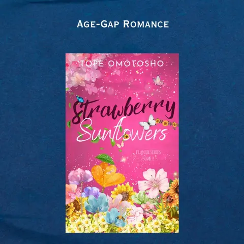 Strawberry Sunflowers (Flower Series Book 3)