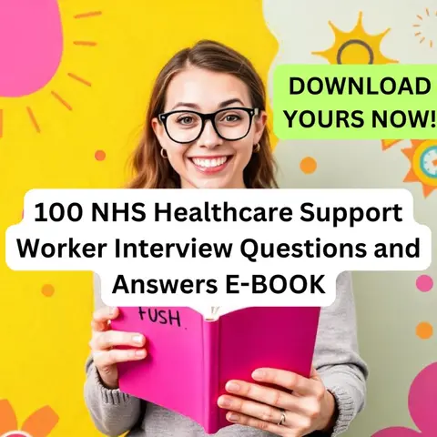 100 NHS Healthcare Support Worker Interview Questions and Answers