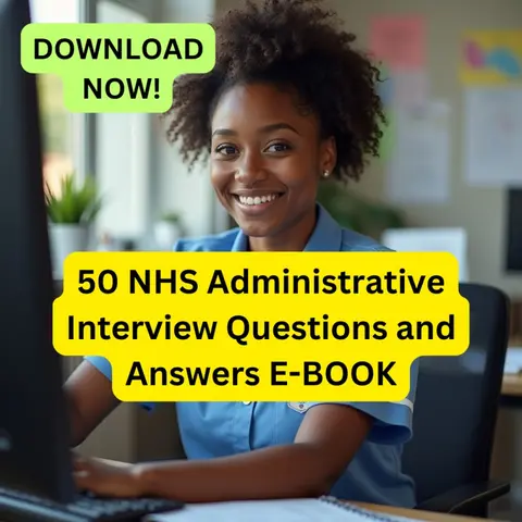 50 NHS Administrative Interview Questions and Answers E-BOOK