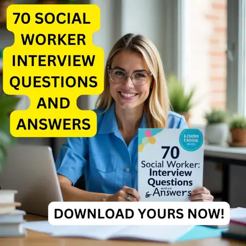 70 Social Worker Interview Questions and Answers