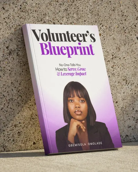 Volunteer's Blueprint:  No-One-Tells-You How to Serve, Grow, and Leverage Impact