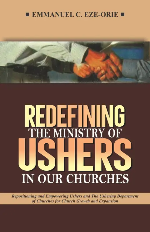 Redefining the Ministry of Ushers in Our Churches