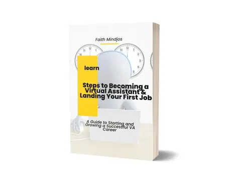 Learn Steps to Becoming a Virtual Assistant and Landing Your First Job