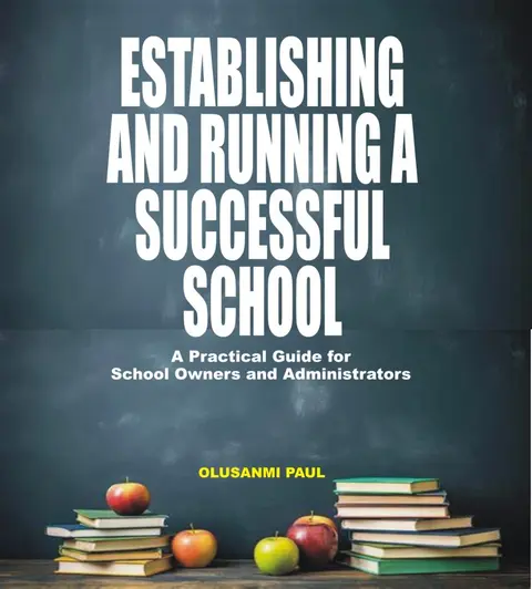 Establishing and Running a Successful School