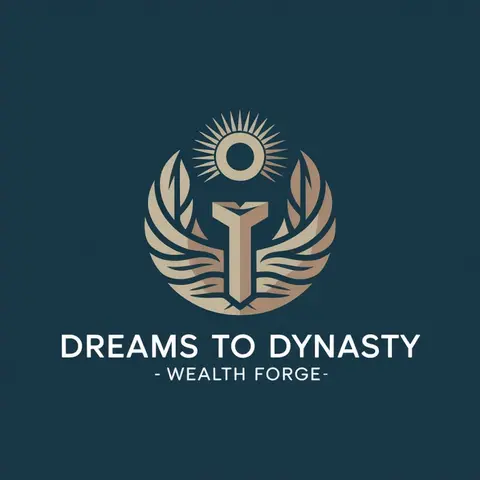 Dream to Dynasty : Wealth Forge