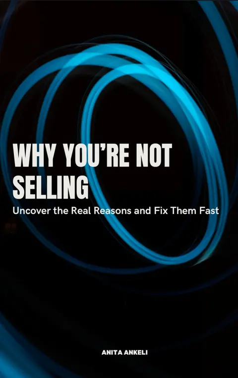 Why You're Not Selling