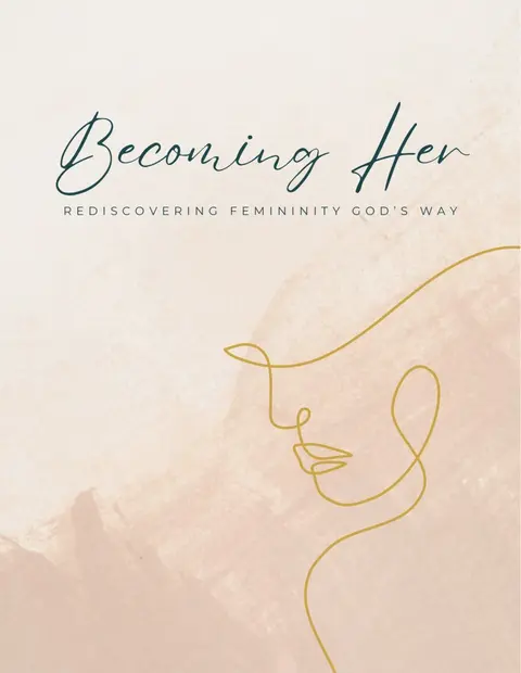 Becoming Her: A 30 Devotional