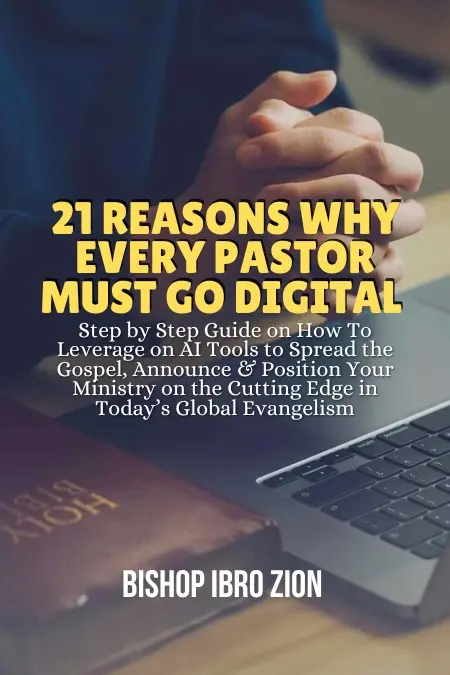 21 REASONS WHY EVERY PASTOR MUST GO DIGITAL