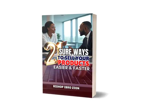 21 SURE WAYS TO SELL YOUR PRODUCT EASIER & FASTER