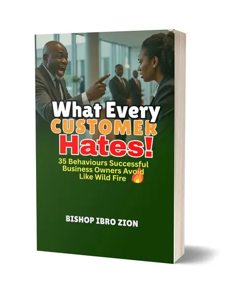 WHAT EVERY CUSTOMER HATES