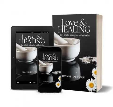 LOVE & HEALING: A Story of Faith, Redemption and Restoration
