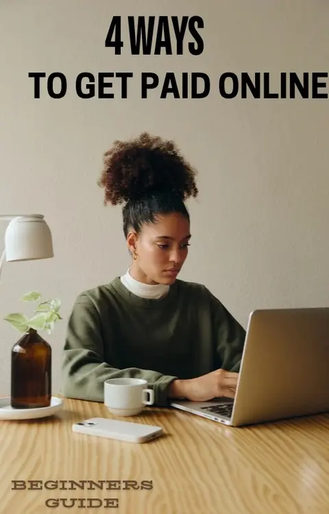HOW TO GET PAID ONLINE IN 2025