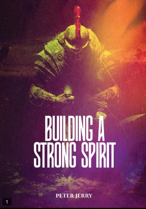 Building a Strong Spirit