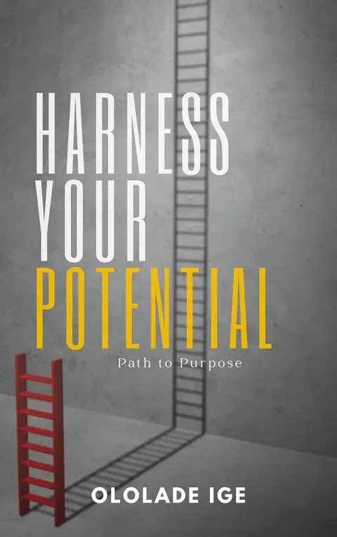 Harness Your Potential - Path to Purpose