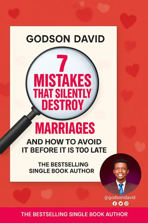 7 MISTAKES THAT SILENTLY DESTROY MARRIAGES AND HOW TO AVOID IT BEFORE IT IS TOO LATE
