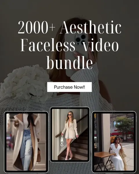 2000+ AESTHETIC FACELESS VIDEO BUNDLE