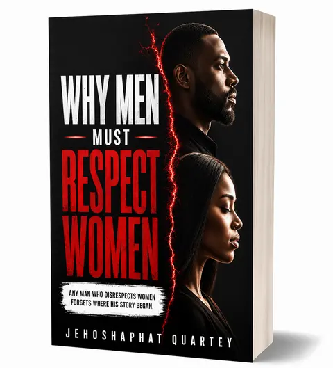 WHY EVERY MAN MUST RESPECT WOMEN