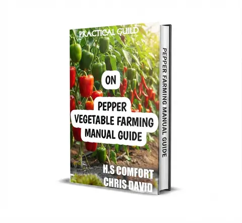 PRACTICAL MANUAL GUILD ON PEPPER VEGETABLE GARDEN FARMING