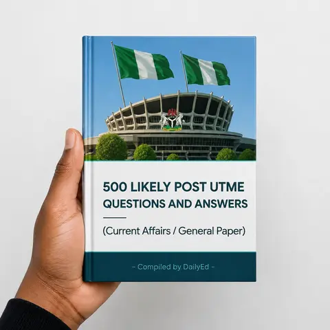 500 Likely Post UTME Questions with Answers (Current Affairs)