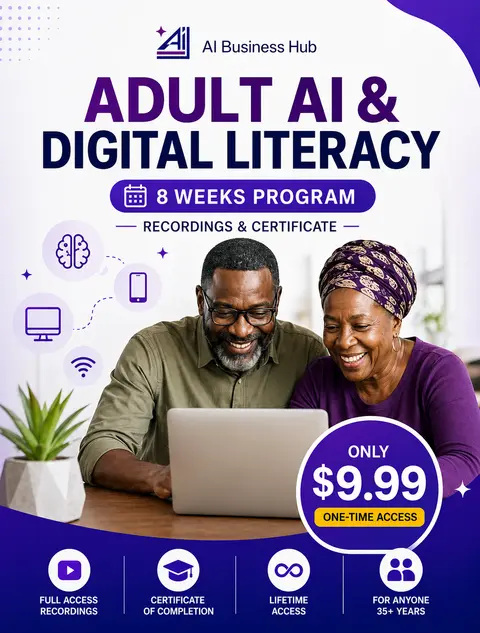 Adult AI & Digital Literacy Program (Course Recordings & Certificate)