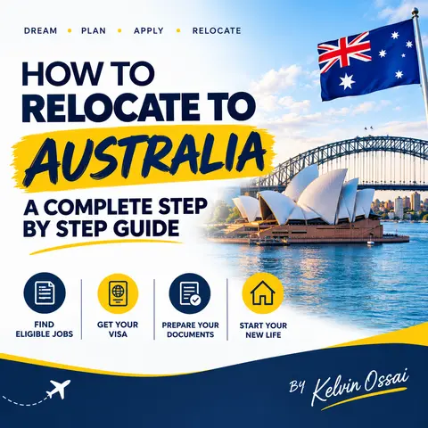 How to Relocate to Australia: Complete Step by Step Guide