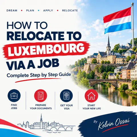 How to Relocate to Luxembourg via a Job: Complete Step by Step Guide