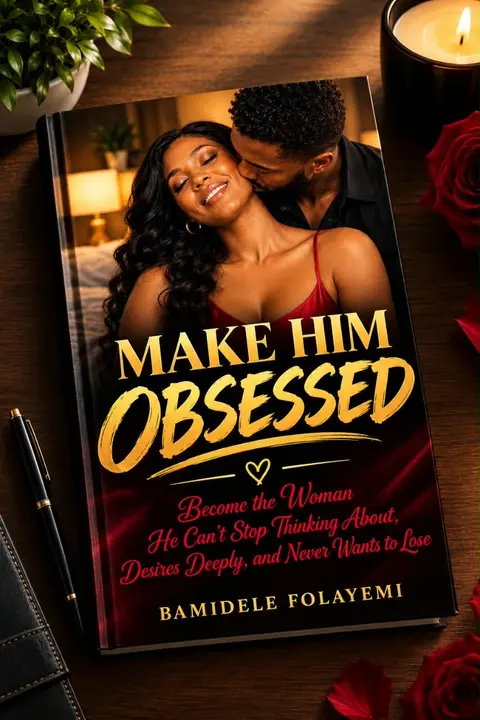 MAKE HIM OBSESSED