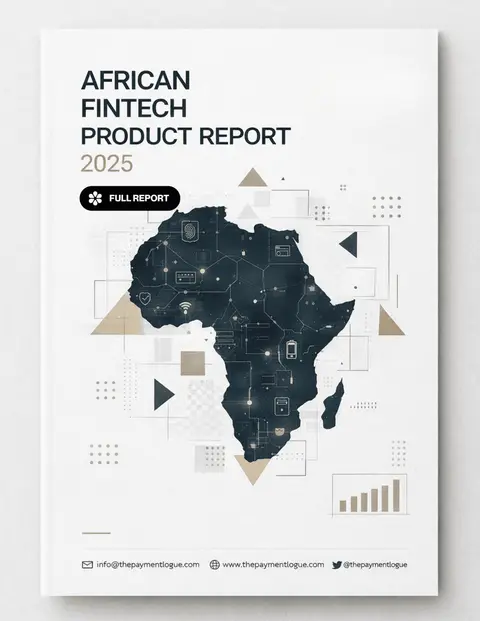 PaymentLogue Presents: THE FULL AFRICAN FINTECH PRODUCT REPORT 2025
